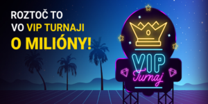 VIP turnaj vo Fortuna Casino: Hraj o milióny bodov a tisíce €!