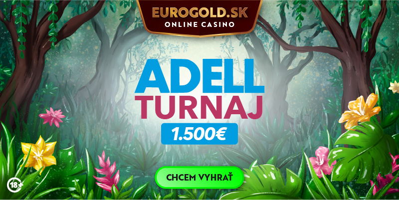 Eurogold casino prináša skvelú zábavu na víkend: Adell turnaj o 1 500 €